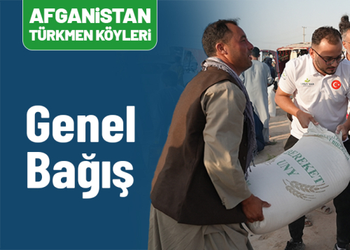 Afganistan Türkmen Köyleri Genel Bağış